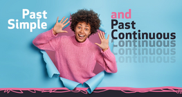 Past Simple and Past Continuous